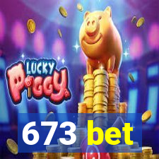 673 bet